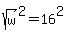 sqrt%28w%29%5E2+=+16+%5E2