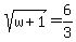 sqrt%28w%2B1%29=6%2F3