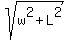 sqrt%28w%5E2%2BL%5E2%29