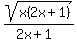 sqrt%28x%282x%2B1%29%29%2F%282x%2B1%29
