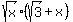 sqrt%28x%29%28sqrt+%283%29%2B+x%29