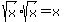 sqrt%28x%29%2Asqrt%28x%29=x