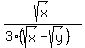 sqrt%28x%29%2F%283%28sqrt%28x%29-sqrt%28y%29%29%29