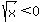 sqrt%28x%29%3C0