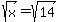sqrt%28x%29=+sqrt%2814%29
