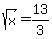 sqrt%28x%29=13%2F3