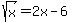 sqrt%28x%29=2x-6