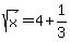 sqrt%28x%29=4%2B1%2F3