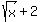 sqrt%28x%29+%2B+2%29%28sqrt%28x%29-1%29+=+0