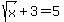sqrt%28x%29+%2B+3+=+5
