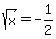 sqrt%28x%29+=+-1%2F2