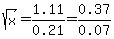 sqrt%28x%29+=+1.11%2F0.21+=+0.37%2F0.07