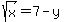 sqrt%28x%29+=+7+-+y