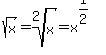 sqrt%28x%29+=+root%282%2C+x%29+=+x%5E%281%2F2%29