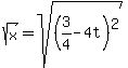 sqrt%28x%29+=+sqrt%28%283%2F4+-+4t%29%5E2%29