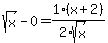sqrt%28x%29-0=1%2F%282%2Asqrt%28x%29%29%2A%28x%2B2%29