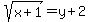 sqrt%28x%2B1%29=y%2B2