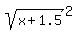 sqrt%28x%2B1.5%29%5E2