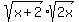 sqrt%28x%2B2%29%2Asqrt%282x%29
