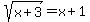 sqrt%28x%2B3%29=+x%2B1