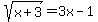 sqrt%28x%2B3%29=3x-1