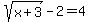 sqrt%28x%2B3%29-2+=+4