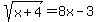 sqrt%28x%2B4%29=8x-3
