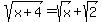 sqrt%28x%2B4%29=sqrt%28x%29%2Bsqrt%282%29