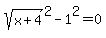 sqrt%28x%2B4%29%5E2-1%5E2=0