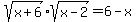 sqrt%28x%2B6%29%2Asqrt%28x-2%29+=+6+-+x