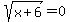 sqrt%28x%2B6%29=0