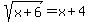 sqrt%28x%2B6%29=x%2B4