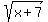 sqrt%28x%2B7%29