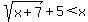 sqrt%28x%2B7%29%2B5+%3C+x