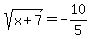 sqrt%28x%2B7%29=-10%2F5