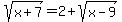 sqrt%28x%2B7%29=2%2Bsqrt%28x-9%29