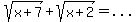 sqrt%28x%2B7%29+%2B+sqrt%28x%2B2%29=...