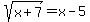 sqrt%28x%2B7%29+=+x-5