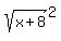 sqrt%28x%2B8%29%5E2