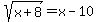 sqrt%28x%2B8%29+=+x-10