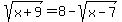 sqrt%28x%2B9%29=8-sqrt%28x-7%29