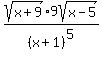 sqrt%28x%2B9%29+%2A+9sqrt%28x-5%29%2F%28x%2B1%29%5E5