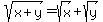 sqrt%28x%2By%29=sqrt%28x%29%2Bsqrt%28y%29