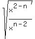 sqrt%28x%5E%282-n%29%2Fx%5E%28n-2%29%29