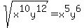 sqrt%28x%5E10y%5E12%29=x%5E5y%5E6