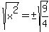 sqrt%28x%5E2%29=%22+%22%2B-sqrt%289%2F4%29