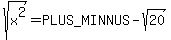 sqrt%28x%5E2%29=%2B-sqrt%2820%29