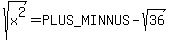 sqrt%28x%5E2%29=%2B-sqrt%2836%29