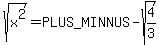 sqrt%28x%5E2%29=%2B-sqrt%284%2F3%29