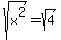 sqrt%28x%5E2%29=sqrt%284%29